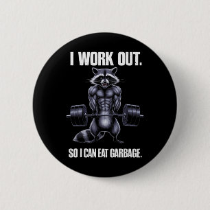 Ich arbeite aus, um Garbage Gym Raccoon Liftin zu  Button