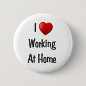 Ich arbeite bei Zuhause Button (Vorderseite)