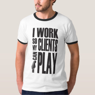Ich arbeite, damit Kunden spielen können T-Shirt