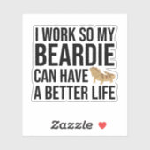 Ich arbeite, damit meine Bärenin ein schöneres Leb Aufkleber (Blatt)