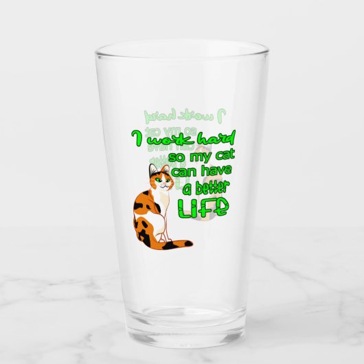 Ich arbeite, damit meine Katze ein besseres Leben Glas (Vorderseite)