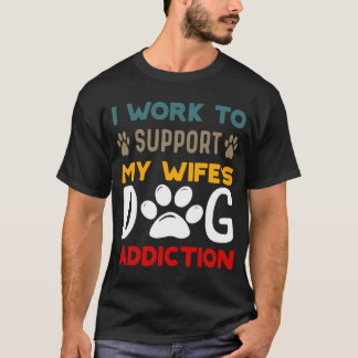 Ich arbeite daran, die Liebe von Hunden zu unterst T-Shirt