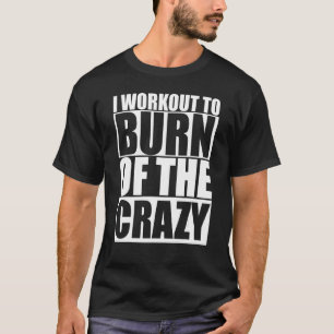 Ich arbeite daran, die verrückte, lustige Gym-Fitn T-Shirt