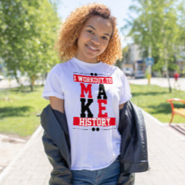 Ich arbeite daran, Geschichte Gym inspirierend zu T-Shirt