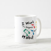 Ich arbeite daran, meine Sing-Habit-Tasse zu unter Kaffeetasse (VorderseiteRechts)