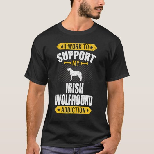 Ich arbeite daran, meinen irischen Wolfshund-Sucht T-Shirt (Vorderseite)