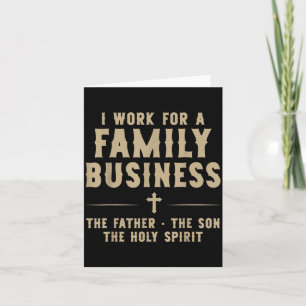 Ich Arbeite Für Ein Familienunternehmen Christlich Karte