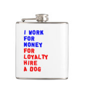 Ich arbeite für Geld für Loyalitätsstipendien für  Flachmann (Vorderseite)