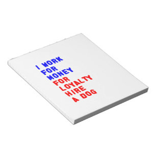 Ich arbeite für Geld für Loyalitätsstipendien für  Notizblock