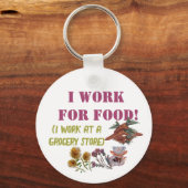 ICH ARBEITE FÜR LEBENSMITTEL ( Ich arbeite in eine Schlüsselanhänger (Vorderseite)