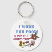 ICH ARBEITE FÜR LEBENSMITTEL ( Ich arbeite in eine Schlüsselanhänger (Rückseite)