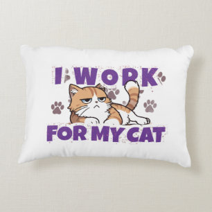 Ich arbeite für meine Katze – Lustiges Geschenk fü Dekokissen