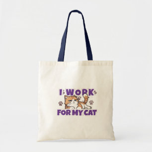 Ich arbeite für meine Katze – Lustiges Geschenk fü Tragetasche