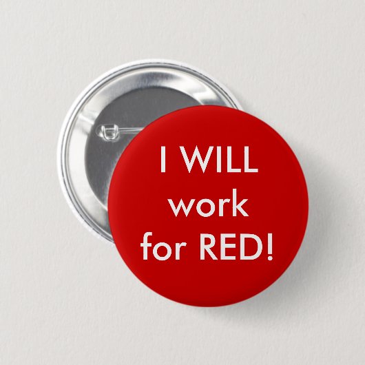 ICH arbeite für ROT! Button (Vorne & Hinten)