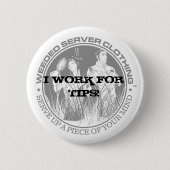 ICH ARBEITE FÜR SPITZEN! KNOPF - besonders Button (Vorderseite)