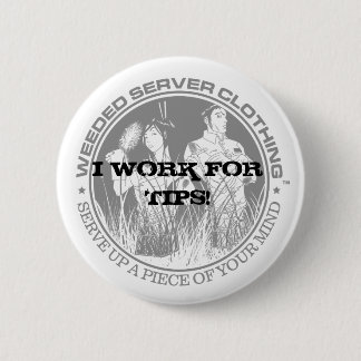 ICH ARBEITE FÜR SPITZEN! KNOPF - besonders Button