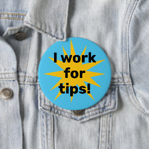 Ich arbeite für Trinkgeld! Starburst Button