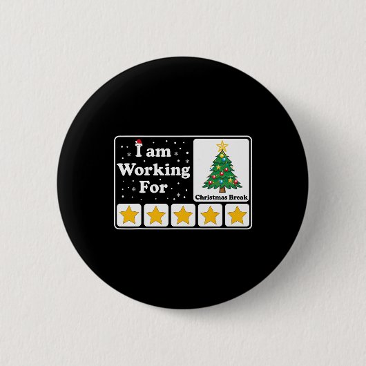 Ich arbeite für Weihnachten Break 5 Sterne Weihnac Button (Vorderseite)