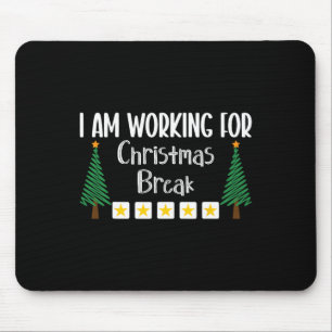 Ich arbeite für Weihnachtsferien Mousepad