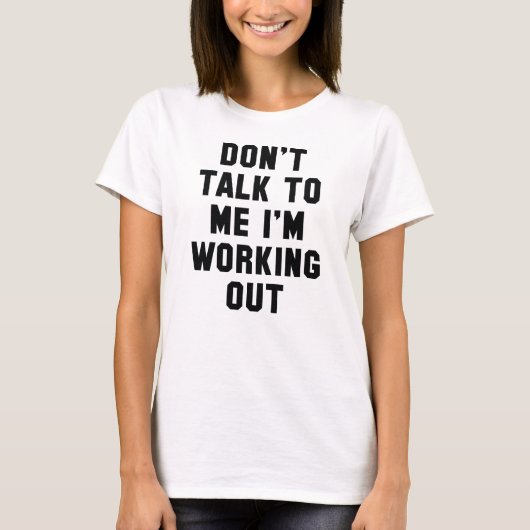 Ich arbeite gerade aus T-Shirt (Vorderseite)