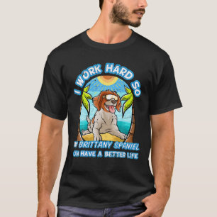 Ich arbeite hart, damit mein britischer Spanier ei T-Shirt