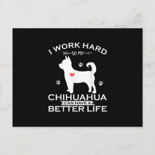 Ich arbeite hart, damit mein Chihuahua-Hund besser Postkarte
