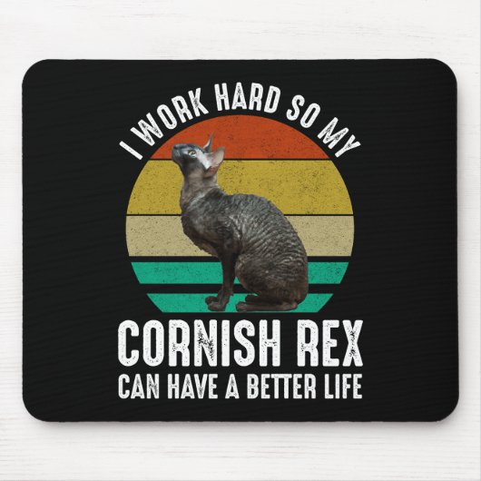 Ich arbeite hart, damit mein Cornish Rex ein besse Mousepad (Vorne)