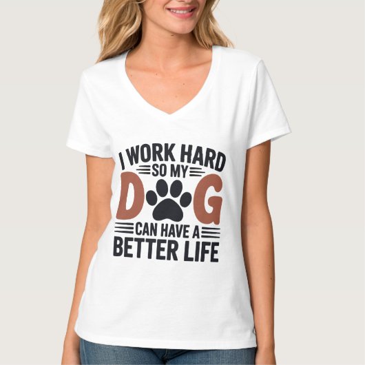 Ich arbeite hart, damit mein Hund besser lebt - Fr T-Shirt (Vorderseite)