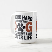 Ich arbeite hart, damit mein Hund besser lebt - Li Kaffeetasse (Vorderseite Links)