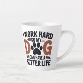 Ich arbeite hart, damit mein Hund besser lebt - Li Milchtasse (Rechts)