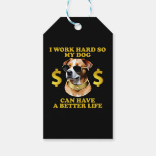 Ich arbeite hart, damit mein Hund ein besseres Leb Geschenkanhänger