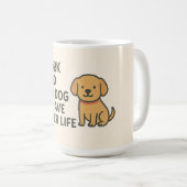 Ich arbeite hart, damit mein Hund ein besseres Leb Kaffeetasse (VorderseiteRechts)