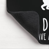 Ich arbeite hart, damit mein Hund ein besseres Leb Mousepad (Ecke)
