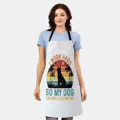 Ich arbeite hart, damit mein Hund ein besseres Shi Schürze (Getragen)