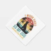 Ich arbeite hart, damit mein Hund ein besseres Shi Serviette (Ecke)