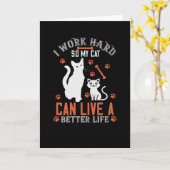 Ich arbeite hart, damit meine Katze besser leben k Karte (Gelbe Blume)