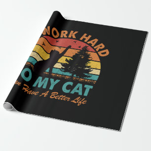 Ich arbeite hart, damit meine Katze ein besseres L Geschenkpapier