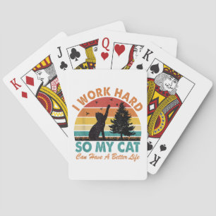 Ich arbeite hart, damit meine Katze ein besseres L Spielkarten