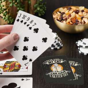 Ich arbeite hart, damit meine Katze ein besseres L Spielkarten
