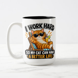 Ich arbeite hart, damit meine Katze ein besseres L Zweifarbige Tasse