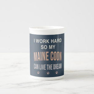 Ich arbeite hart, damit meine Maine Coon träumen k Porzellantasse