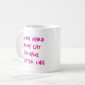 "Ich arbeite hart..." Funny Cat Lovers & Co-Worker Kaffeetasse (Vorderseite Links)
