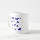 "Ich arbeite hart..." Funny Cat Lovers & Co-Worker Kaffeetasse (Vorderseite Links)