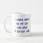 "Ich arbeite hart..." Funny Cat Lovers & Co-Worker Kaffeetasse (Links)