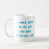 "Ich arbeite hart..." Funny Cat Lovers & Co-Worker Kaffeetasse (Links)