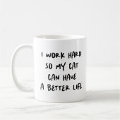 "Ich arbeite hart..." Funny Cat Lovers & Co-Worker Kaffeetasse (Links)