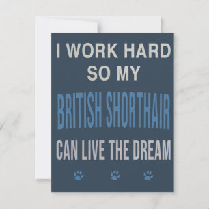 Ich arbeite hart für meine Britisch Kurzhaar RSVP Karte