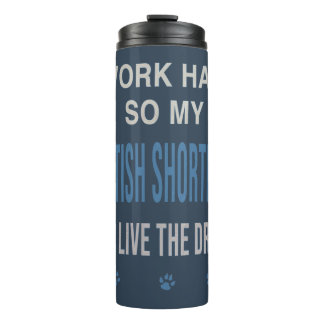 Ich arbeite hart für meine Britisch Kurzhaar Thermosbecher