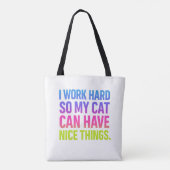 Ich arbeite hart für meine Katze Tasche (Rückseite)