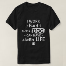 Ich arbeite hart für meinen Hund Lustiges Hundebes